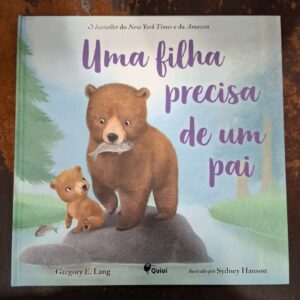 Uma Filha Precisa de um Pai